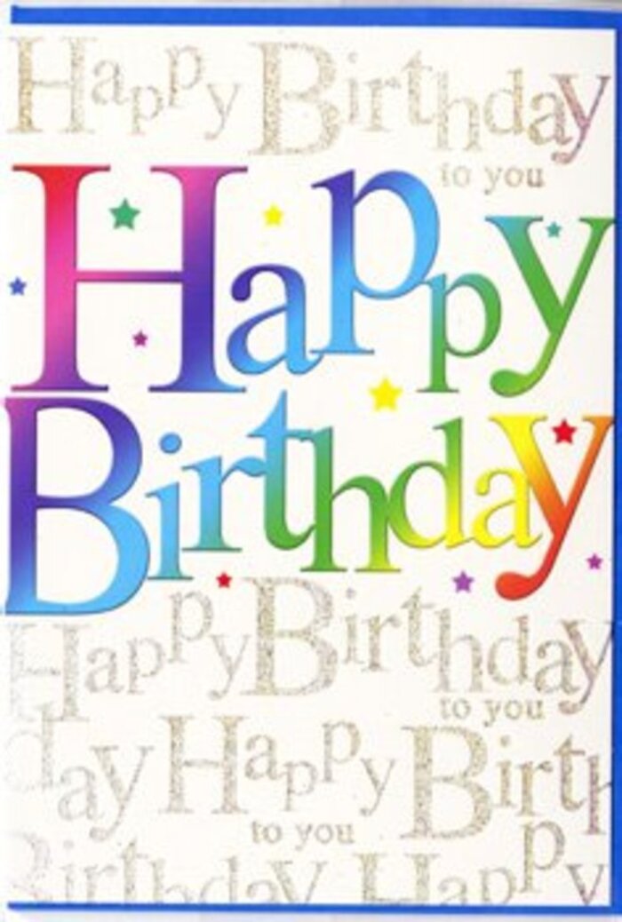 In this photograph, a birthday card stands proudly, its design radiating the same lively spirit you might sense during a birthday picnic in Ilford's Valentine's Park. The central focus is the large Happy Birthday greeting, written in bold, uppercase letters that stretch comfortably across the card's width, each letter bathed in its own luminous colour. The hues transition smoothly from deep berry red to tangerine, lemon, fresh grass green, aqua and royal blue, creating a harmonious gradient that feels like a carefully chosen palette of mixed blooms in a celebratory bouquet. The colouring has a gentle, airbrushed softness, with subtle shading at the edges that gives each letter a rounded, almost three-dimensional quality, as though they are gently popping forward from the surface. Just behind this rainbow headline, the background is filled with flowing golden handwriting, delicately repeating Happy Birthday to you so many times it becomes a decorative pattern, like a soft musical refrain. This script appears slightly metallic, catching the imaginary light the way early morning sun gleams on shopfronts near Ilford Station. Between the lines of script and around the main wording, tiny colourful accents-little dots and star-like confetti marks-are sprinkled with restraint, enhancing the sense of movement and festivity without overwhelming the eye. The cardstock itself looks smooth and slightly glossy, with crisp edges that suggest a high-quality finish. Altogether, the card feels cheerful yet elegant, ideal for presenting alongside a bright, hand-tied bouquet from Florist Ilford, delivered across local streets from Cranbrook to Gants Hill to mark someone's special day with heartfelt style and a burst of colour.